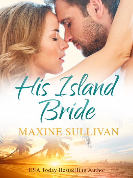 Title details for His Island Bride by Maxine Sullivan - Wait list